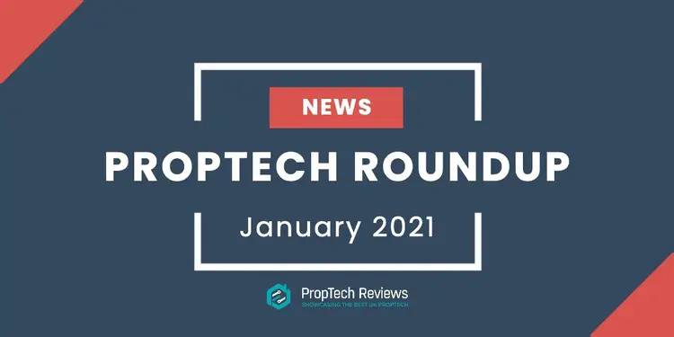 PropTech News Roundup January 2021